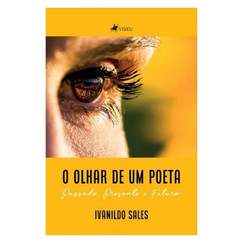O OLHAR DE UM POETA