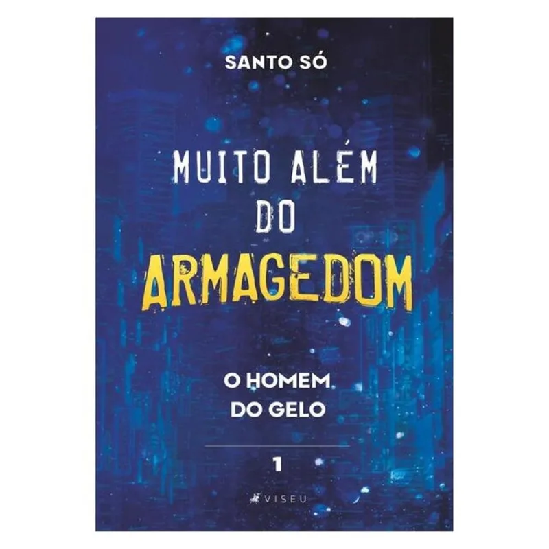 MUITO ALÉM DO ARMAGEDOM