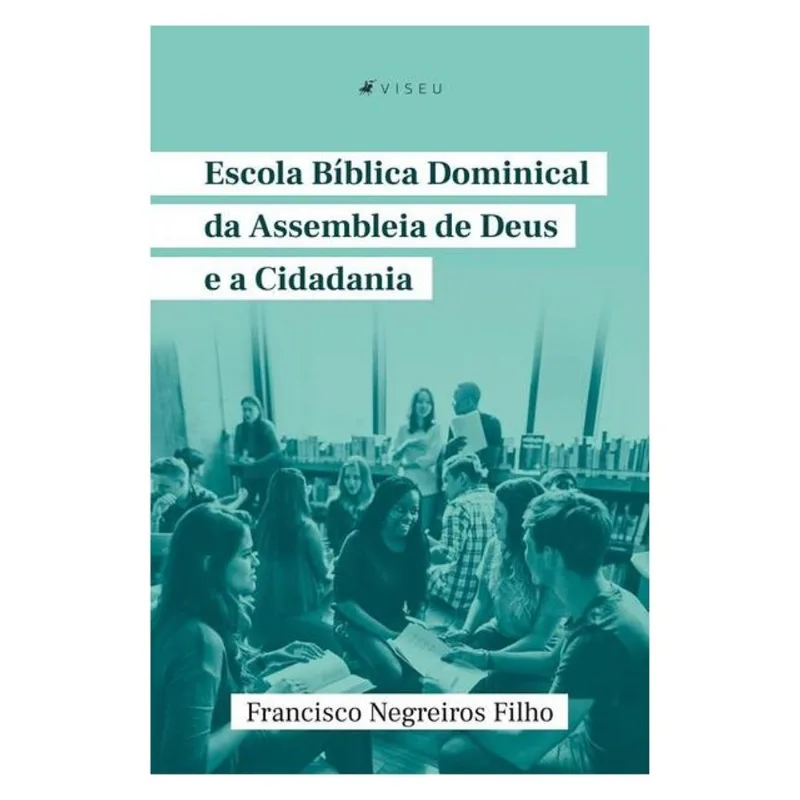 ESCOLA BÍBLICA DOMINICAL DA ASSEMBLEIA DE DEUS E A CIDADANIA