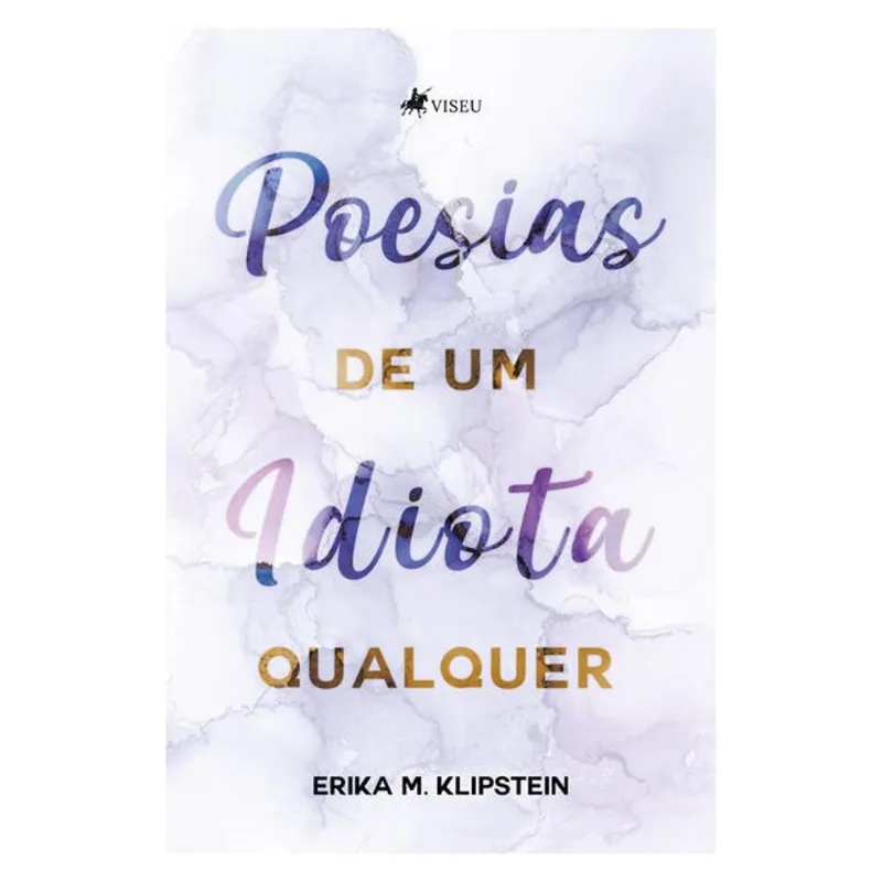 POESIAS DE UM IDIOTA QUALQUER