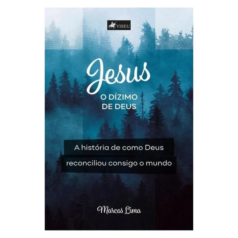 JESUS, O DÍZIMO DE DEUS