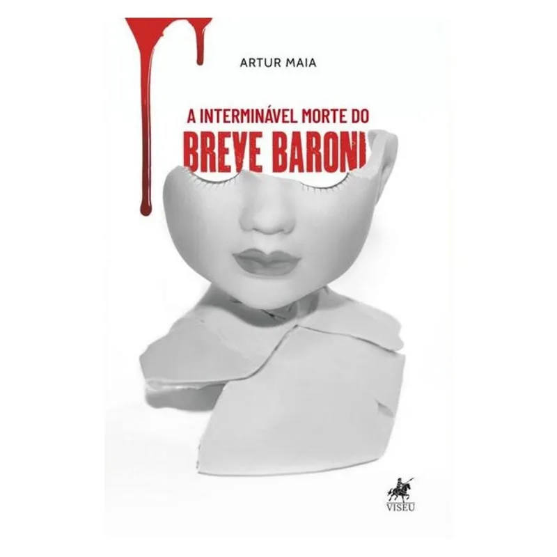 A INTERMINÁVEL MORTE DO BREVE BARONI