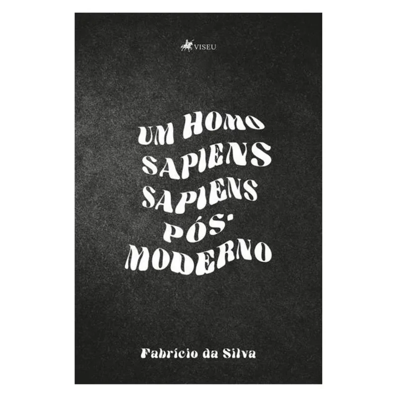 UM HOMO SAPIENS SAPIENS PÓS-MODERNO