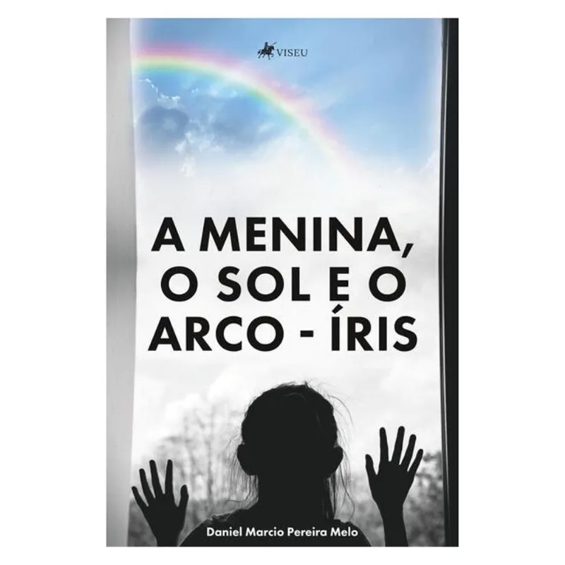A MENINA, O SOL E O ARCO-ÍRIS