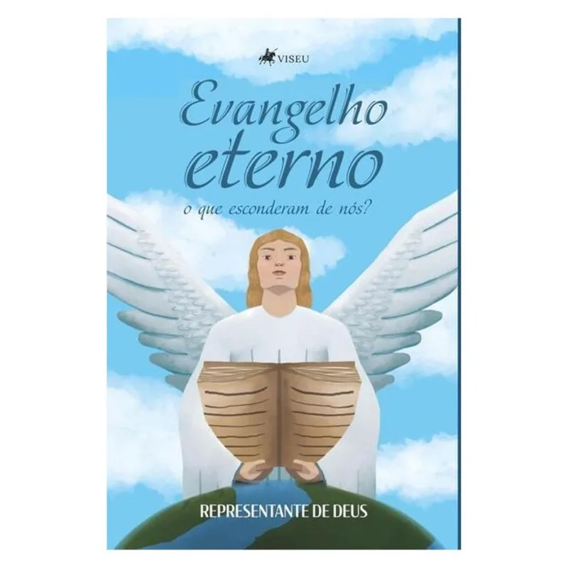 EVANGELHO ETERNO, O QUE ESCONDERAM DE NÓS?