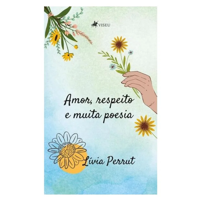 AMOR, RESPEITO E MUITA POESIA