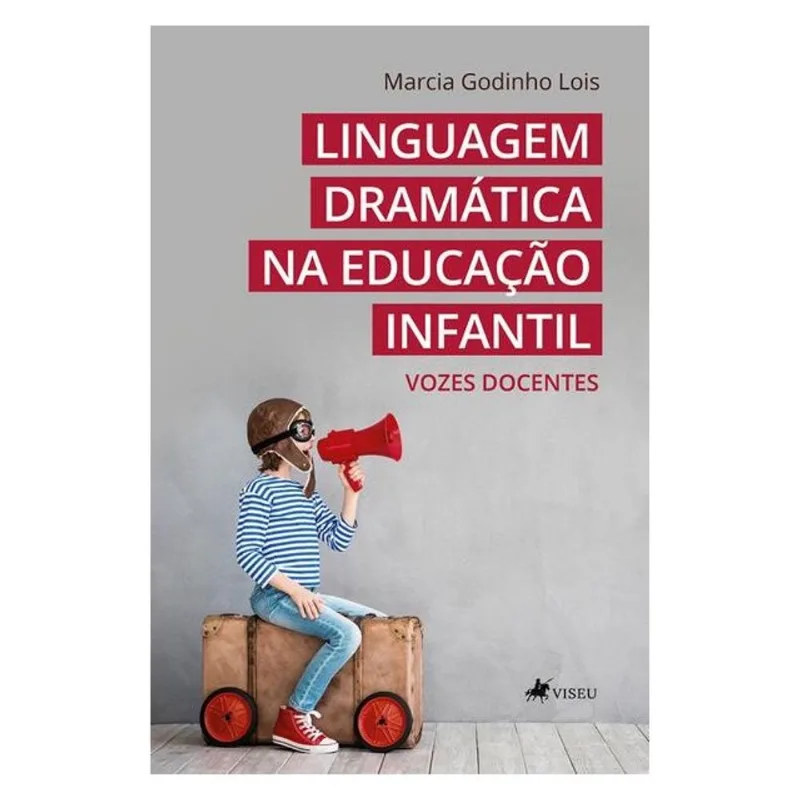 LINGUAGEM DRAMÁTICA NA EDUCAÇÃO INFANTIL
