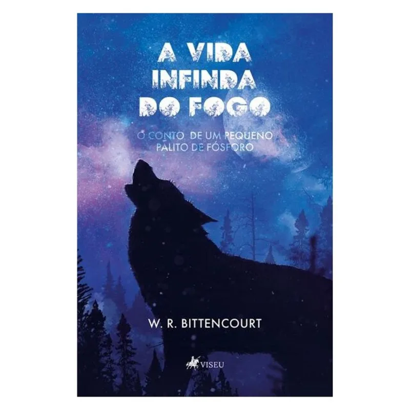A VIDA INFINDA DO FOGO