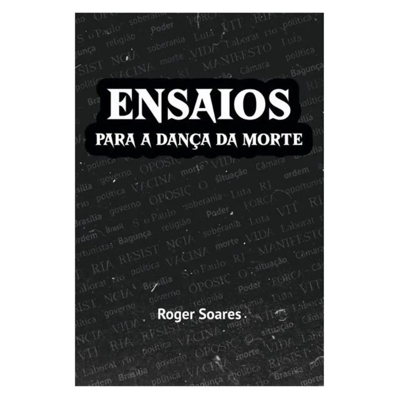 ENSAIOS PARA A DANÇA DA MORTE