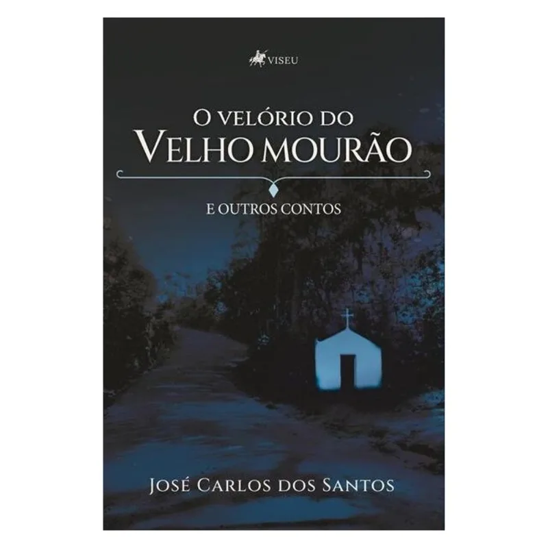 O VELÓRIO DO VELHO MOURÃO E OUTROS CONTOS