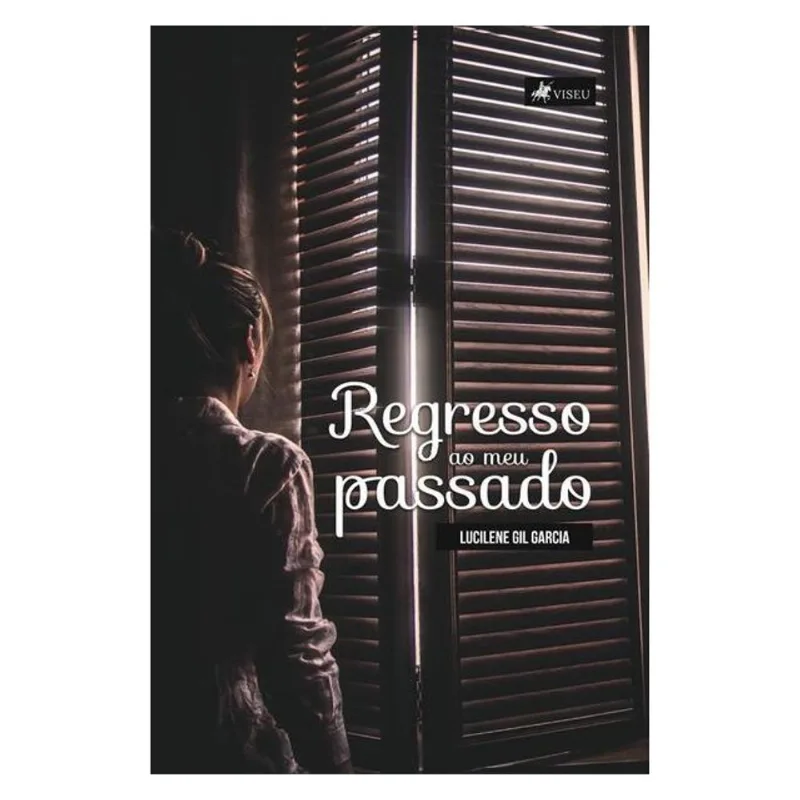 REGRESSO AO MEU PASSADO