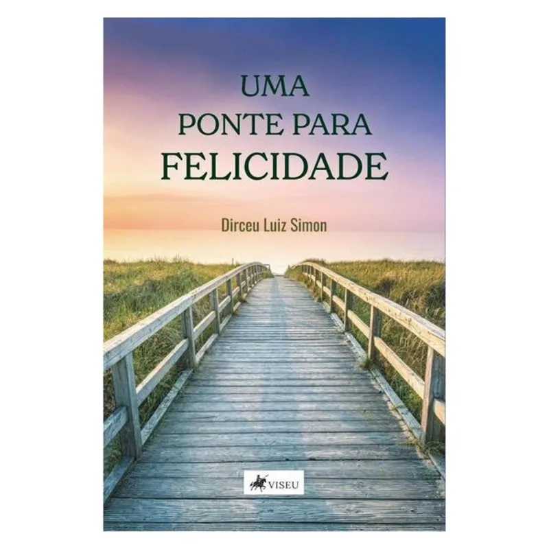 UMA PONTE PARA FELICIDADE
