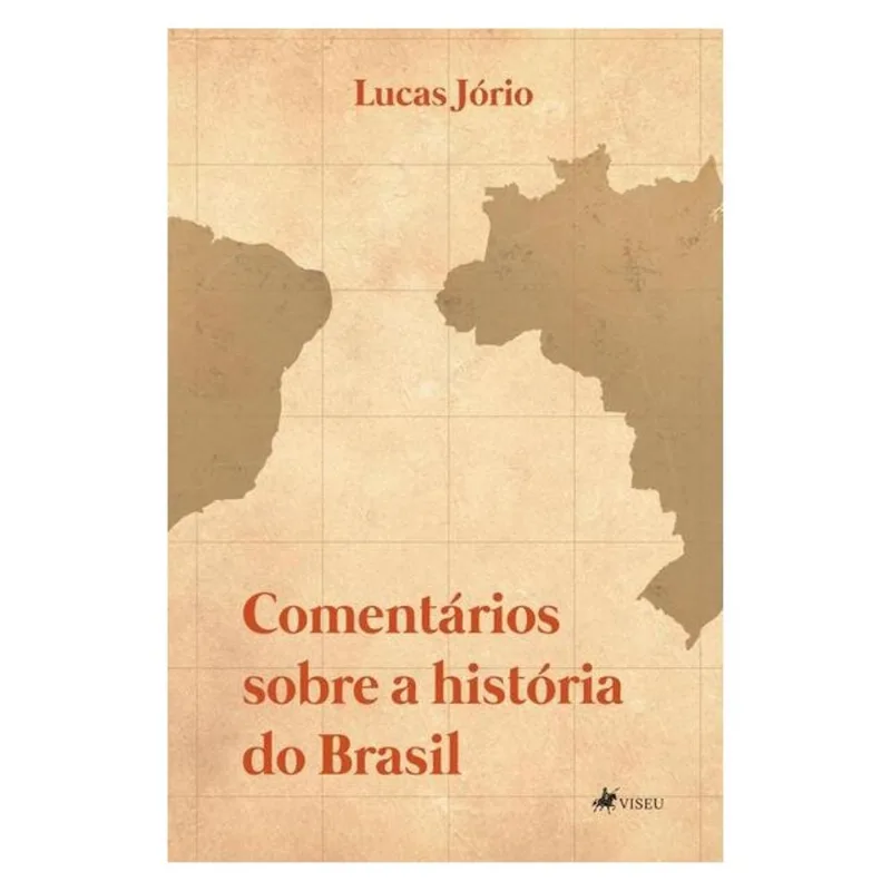 COMENTÁRIOS SOBRE A HISTÓRIA DO BRASIL