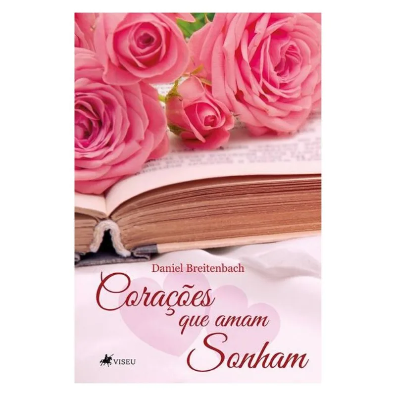 CORAÇÕES QUE AMAM SONHAM