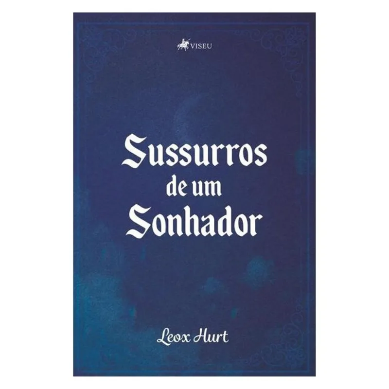 SUSSURROS DE UM SONHADOR