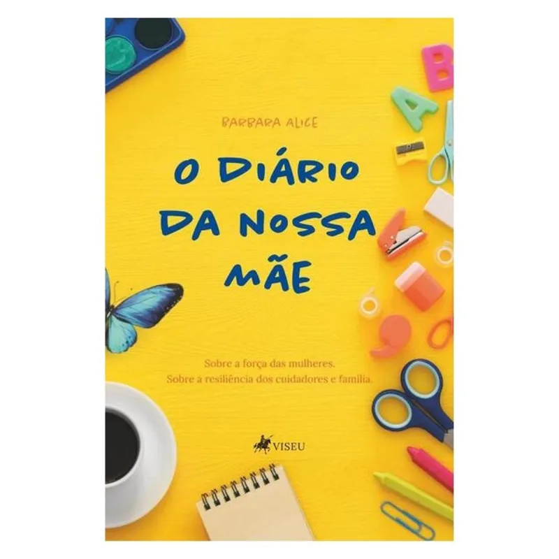 O DIÁRIO DA NOSSA MÃE
