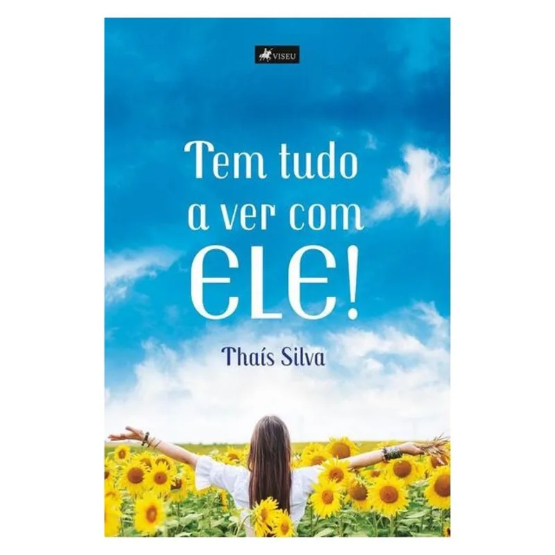 TEM TUDO A VER COM ELE!