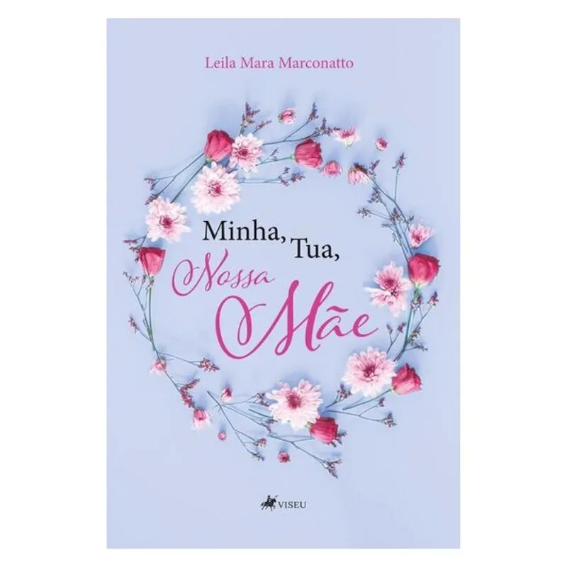 MINHA, TUA, NOSSA MÃE