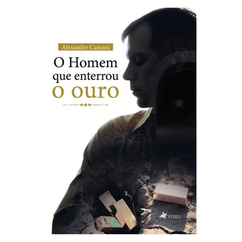 O HOMEM QUE ENTERROU O OURO