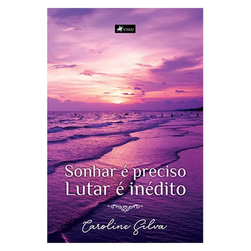 SONHAR É PRECISO, LUTAR É INÉDITO