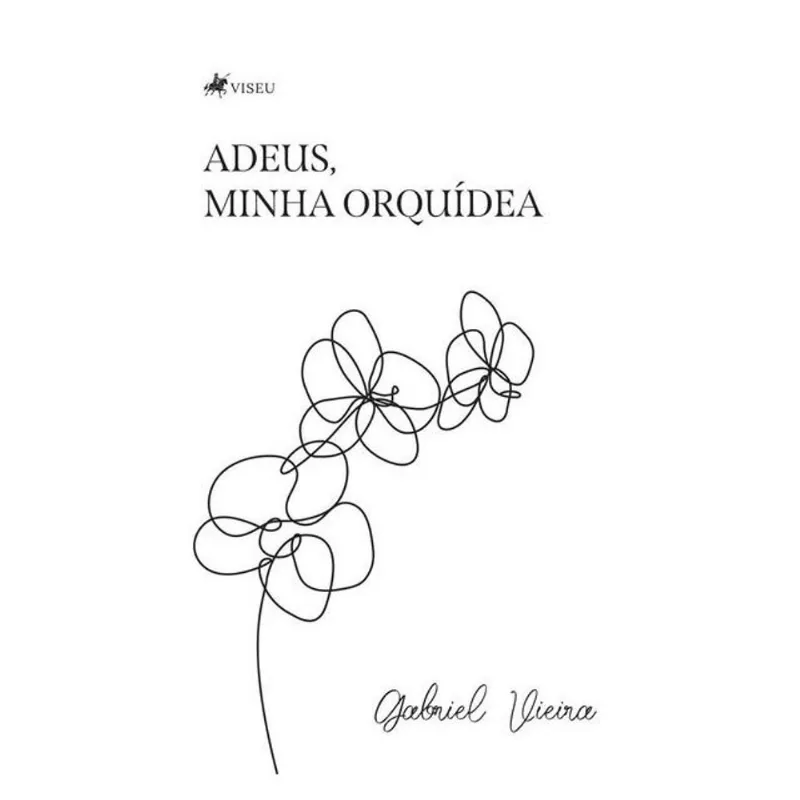 ADEUS, MINHA ORQUÍDEA