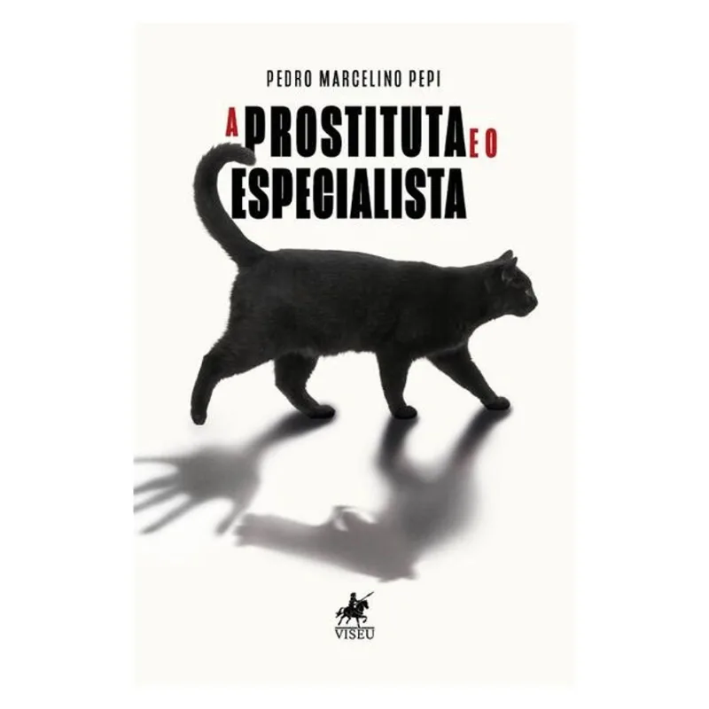 A PROSTITUTA E O ESPECIALISTA