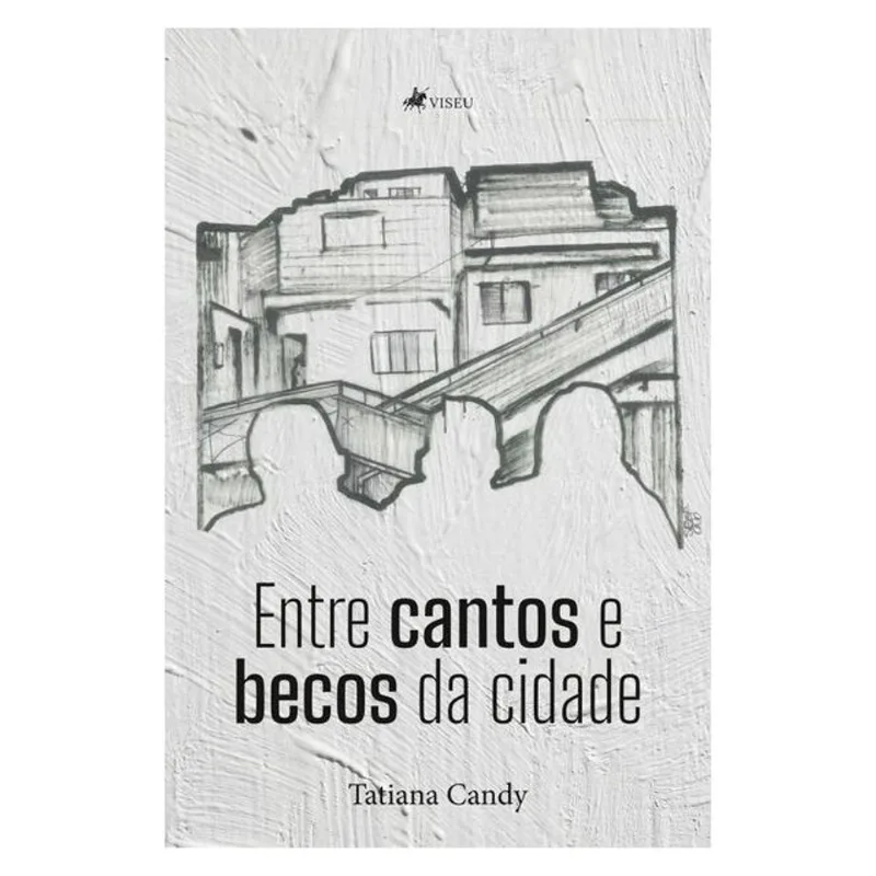 ENTRE CANTOS E BECOS DA CIDADE