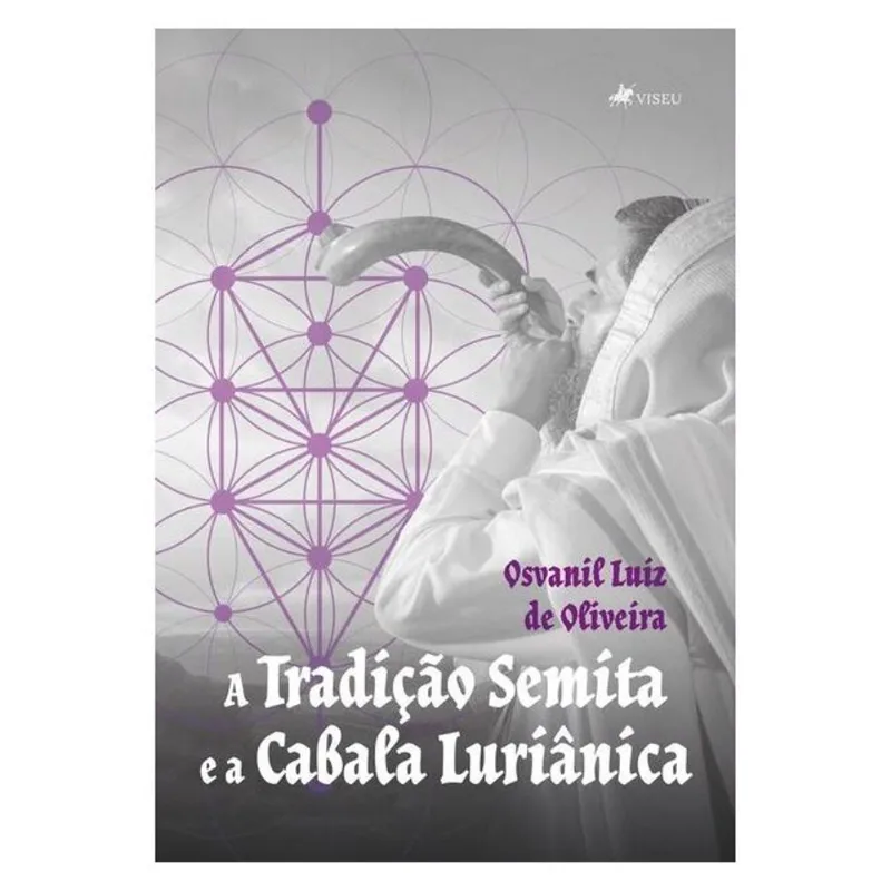 A TRADIÇÃO SEMITA E A CABALA LURIÂNICA