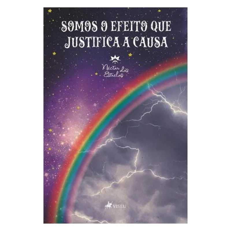 SOMOS O EFEITO QUE JUSTIFICA A CAUSA