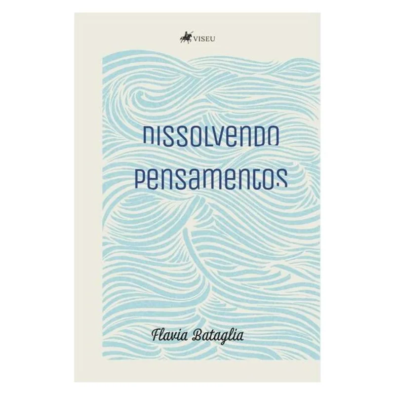 DISSOLVENDO PENSAMENTOS
