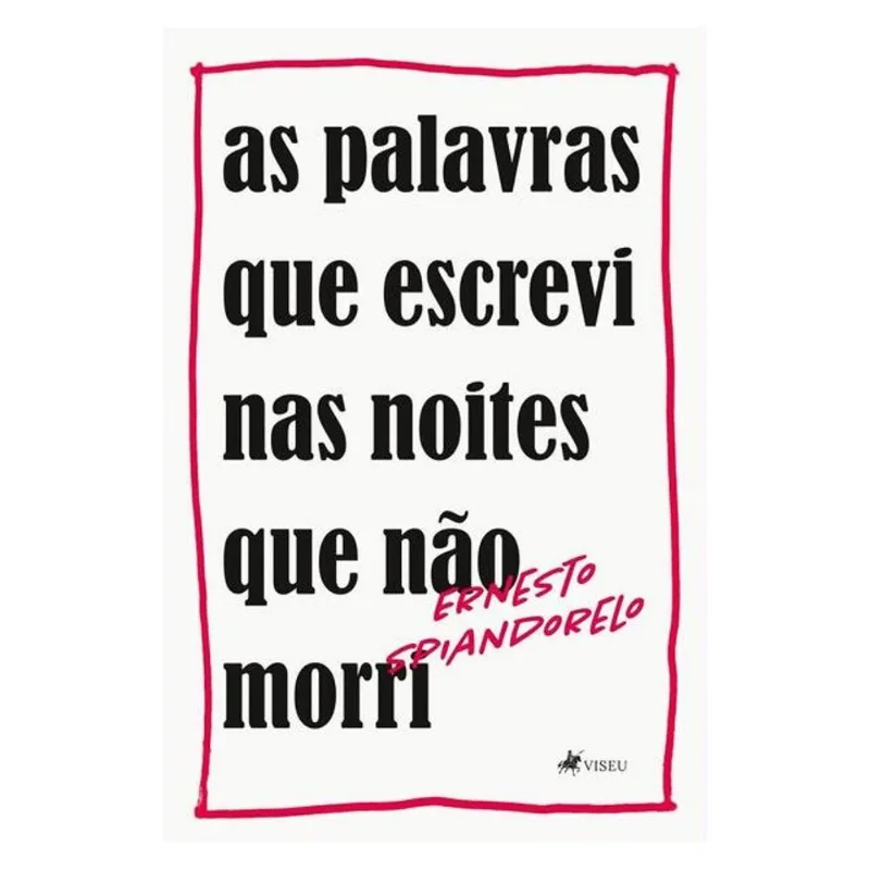 AS PALAVRAS QUE ESCREVI NAS NOITES QUE NÃO MORRI
