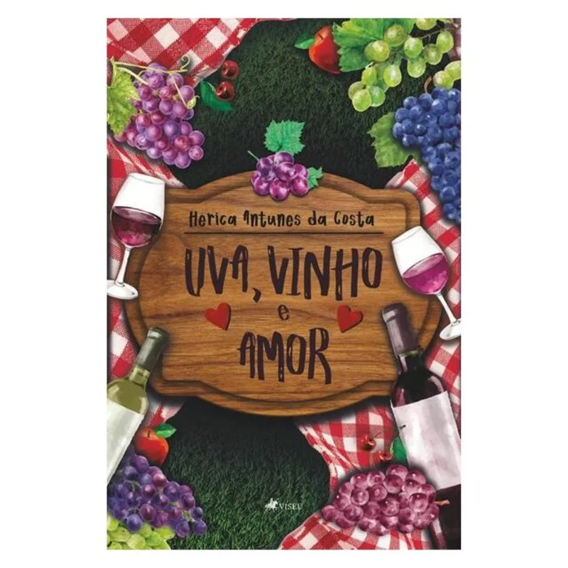 UVA, VINHO E AMOR