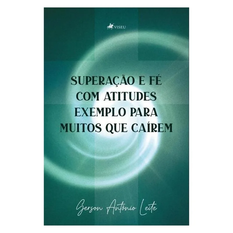 SUPERAÇÃO E FÉ COM ATITUDES E EXEMPLOS PARA MUITOS QUE CAÍREM