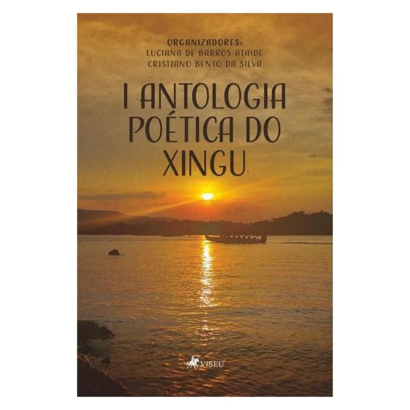I ANTOLOGIA POÉTICA DO XINGU