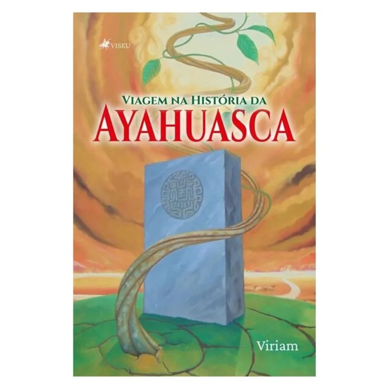 VIAGEM NA HISTÓRIA DA AYAHUASCA