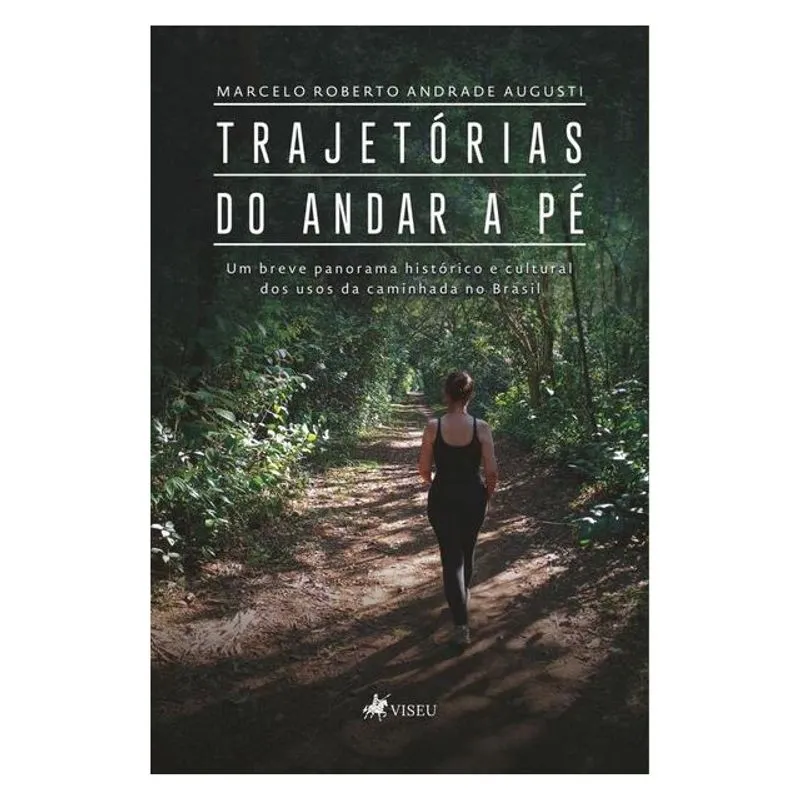 TRAJETÓRIAS DO ANDAR A PÉ