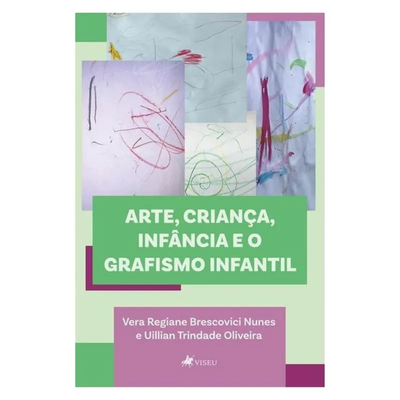 ARTE, CRIANÇA, INFÂNCIA E O GRAFISMO INFANTIL