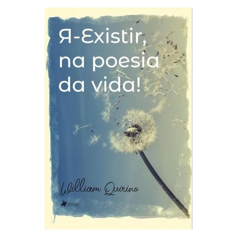 ?-EXISTIR, NA POESIA DA VIDA!