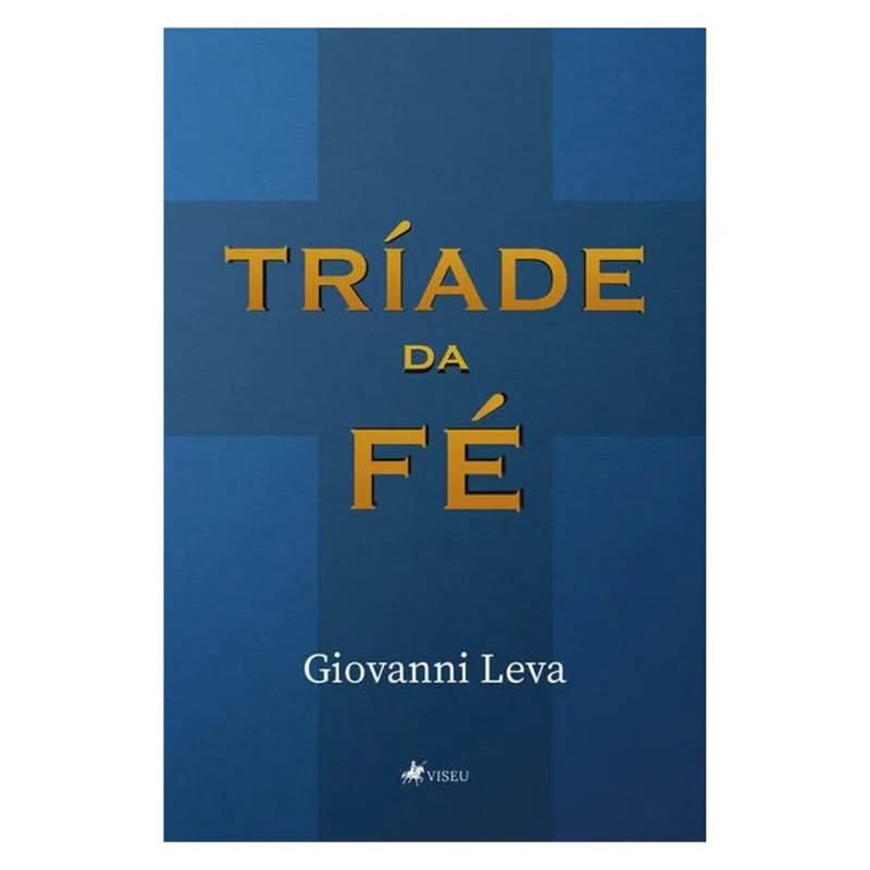 TRÍADE DA FÉ