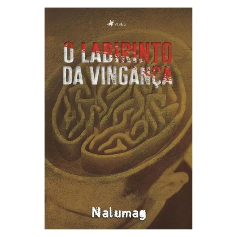 O LABIRINTO DA VINGANÇA