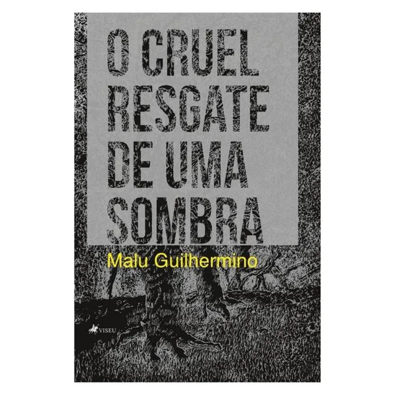 O CRUEL RESGATE DE UMA SOMBRA