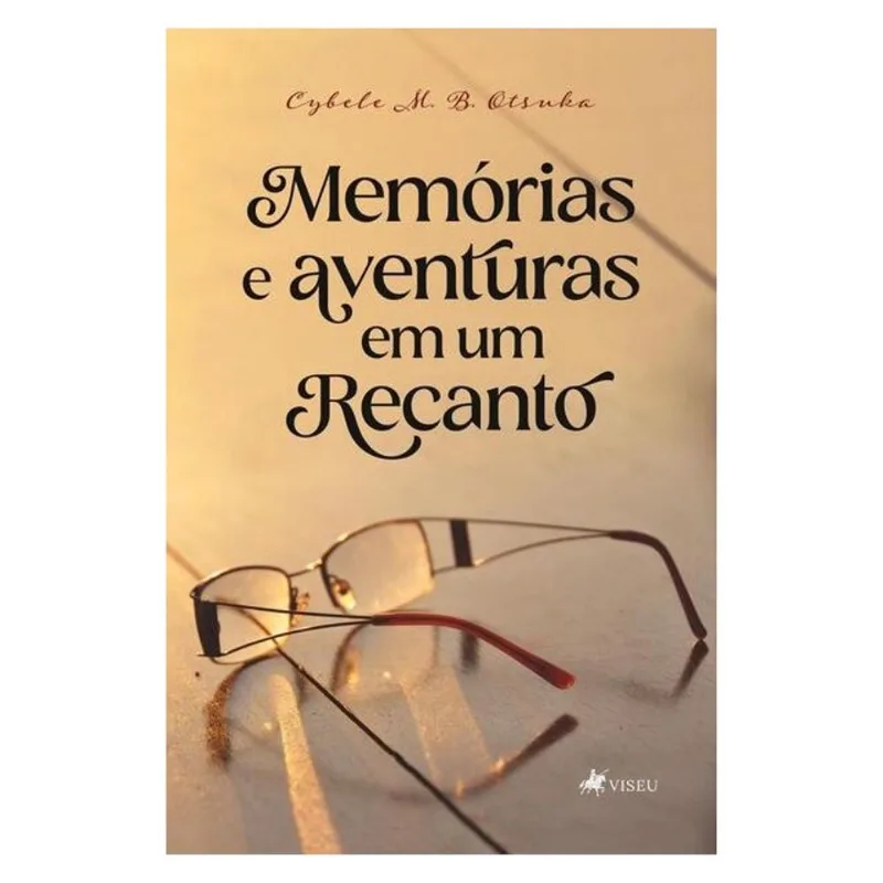 MEMÓRIAS E AVENTURAS EM UM RECANTO