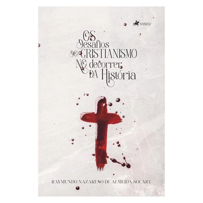 OS DESAFIOS DO CRISTIANISMO NO DECORRER DA HISTÓRIA