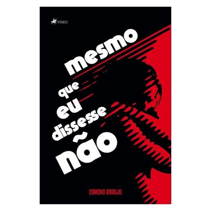MESMO QUE EU DISSESSE NÃO
