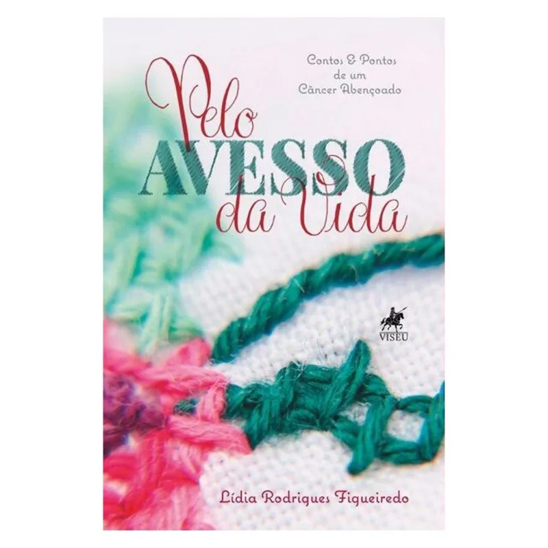 PELO AVESSO DA VIDA