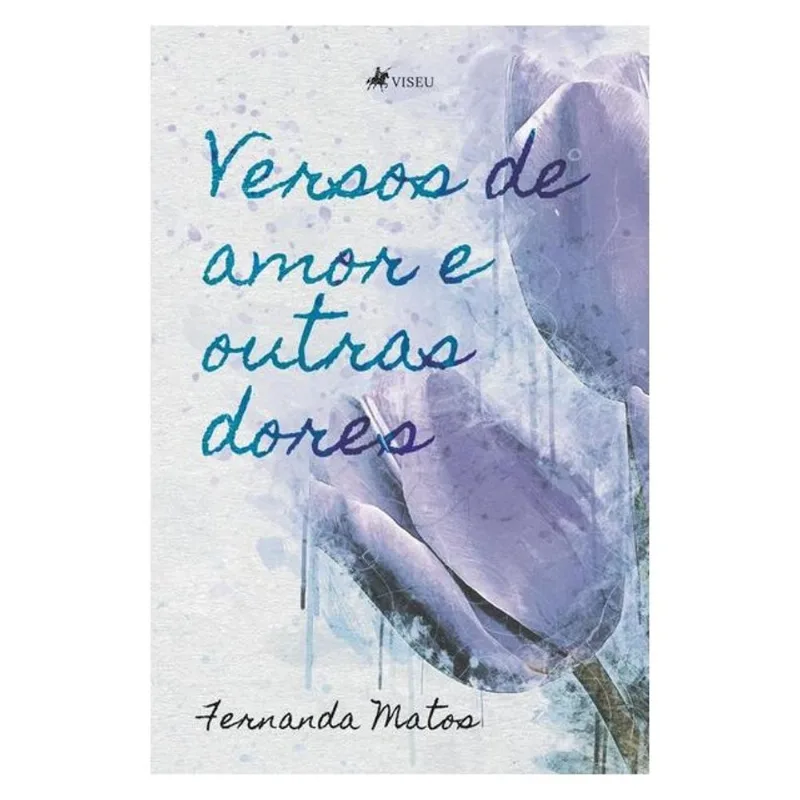 VERSOS DE AMOR E OUTRAS DORES