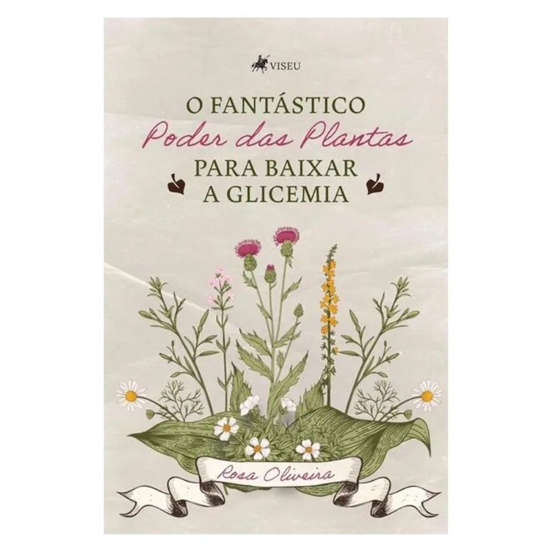 O FANTÁSTICO PODER DAS PLANTAS PARA BAIXAR A GLICEMIA