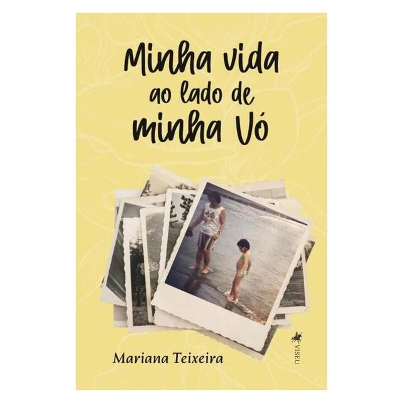 MINHA VIDA AO LADO DE MINHA VÓ