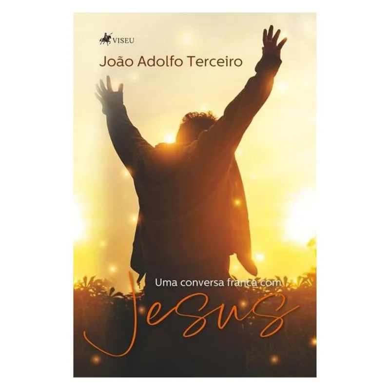 UMA CONVERSA FRANCA COM JESUS