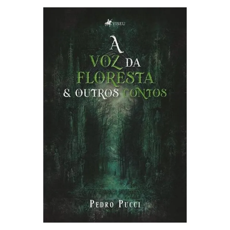 A VOZ DA FLORESTA & OUTROS CONTOS